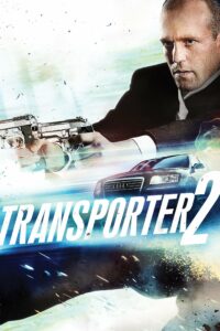 ดูหนังออนไลน์ฟรี Transporter 2 ทรานสปอร์ตเตอร์ 2 ภารกิจฮึด เฆี่ยนนรก (2005) พากย์ไทย