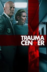 ดูหนังออนไลน์ Trauma Center (2019) ศูนย์กลางอันตราย