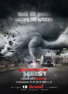 ดูหนังออนไลน์ The Hurricane Heist ปล้นเร็วผ่าโคตรพายุ (2018) พากย์ไทย