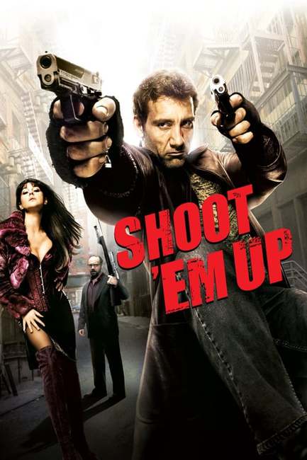 ดูหนังออนไลน์ Shoot ‘Em Up ยิงแม่งเลย (2007) พากย์ไทย