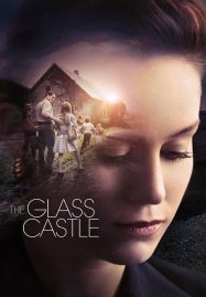 ดูหนังออนไลน์ฟรี The Glass Castle (2017) วิมานอยู่ที่ใจ